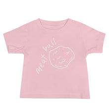 Load image into Gallery viewer, Baby Meatball Tee
