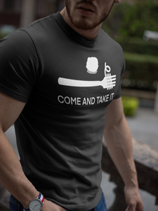 Come and Take It Unisex Tee (White Print)