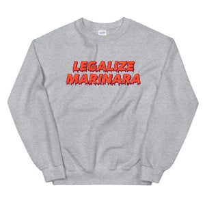 Legalize Marinara Unisex Sweatshirt