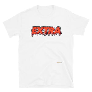 EXTRA (Saucy) Unisex T-Shirt