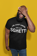 Load image into Gallery viewer, Just Here for the Sghetti Unisex Tee
